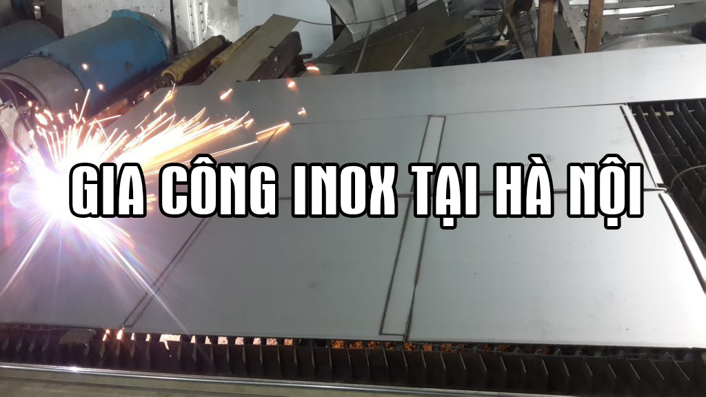 gia công inox tại hà nội